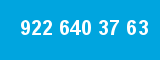 922 640 37 63